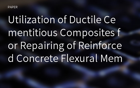 Utilization of Ductile Cementitious Composites for Repairing of Reinforced Concrete Flexural Member for Improved Durability