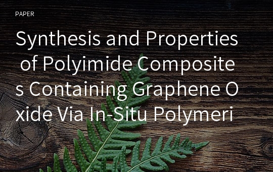 Synthesis and Properties of Polyimide Composites Containing Graphene Oxide Via In-Situ Polymerization