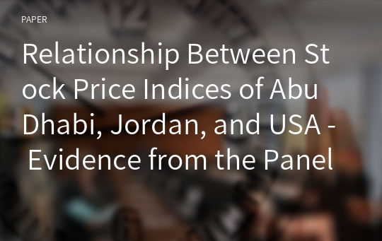 Relationship Between Stock Price Indices of Abu Dhabi, Jordan, and USA - Evidence from the Panel Threshold Regression Model