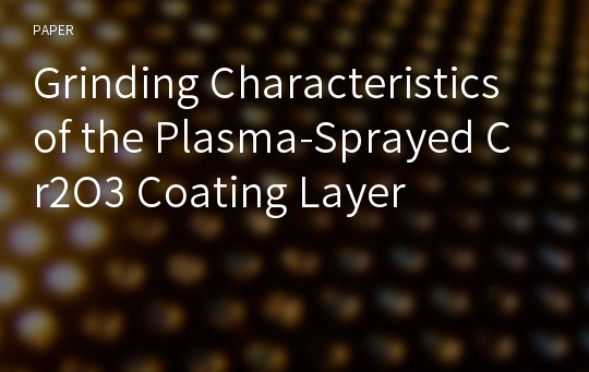 Grinding Characteristics of the Plasma-Sprayed Cr2O3 Coating Layer