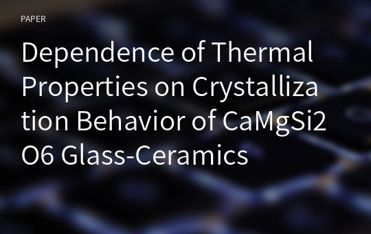 Dependence of Thermal Properties on Crystallization Behavior of CaMgSi2O6 Glass-Ceramics