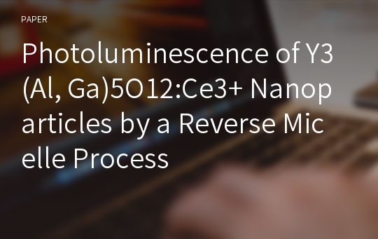 Photoluminescence of Y3(Al, Ga)5O12:Ce3+ Nanoparticles by a Reverse Micelle Process