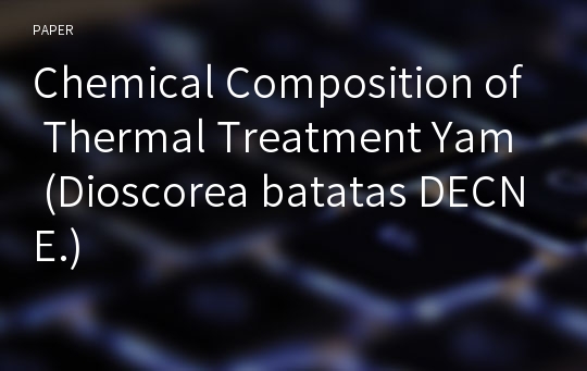Chemical Composition of Thermal Treatment Yam (Dioscorea batatas DECNE.)
