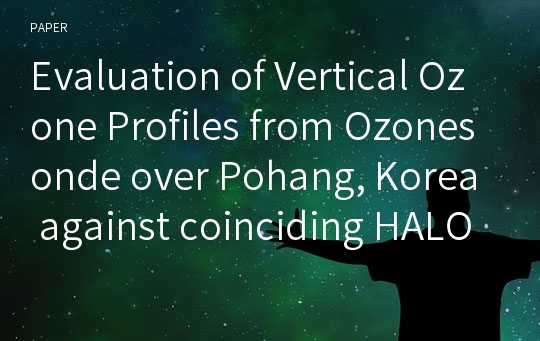 Evaluation of Vertical Ozone Profiles from Ozonesonde over Pohang, Korea against coinciding HALOE datasets