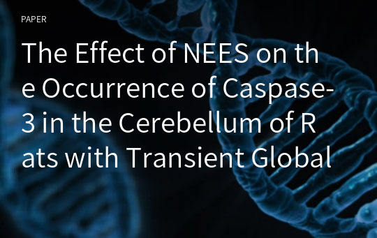 The Effect of NEES on the Occurrence of Caspase-3 in the Cerebellum of Rats with Transient Global Ischemia