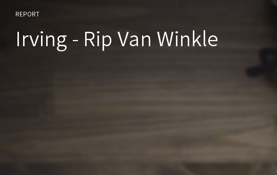 Irving - Rip Van Winkle