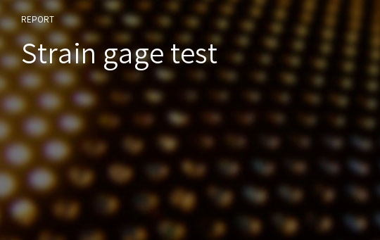 Strain gage test