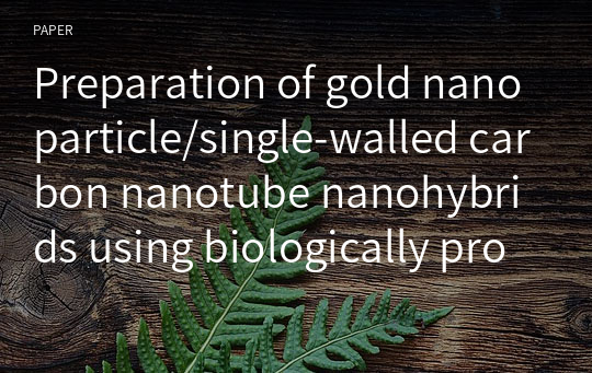 Preparation of gold nanoparticle/single-walled carbon nanotube nanohybrids using biologically programmed peptide for application of flexible transparent conducting films