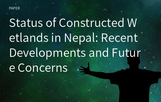 Status of Constructed Wetlands in Nepal: Recent Developments and Future Concerns