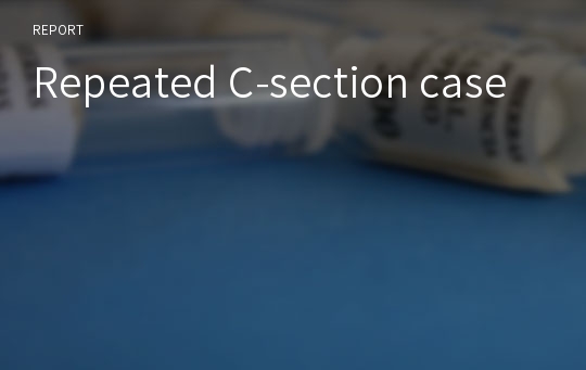 Repeated C-section case