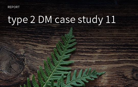 type 2 DM case study 11