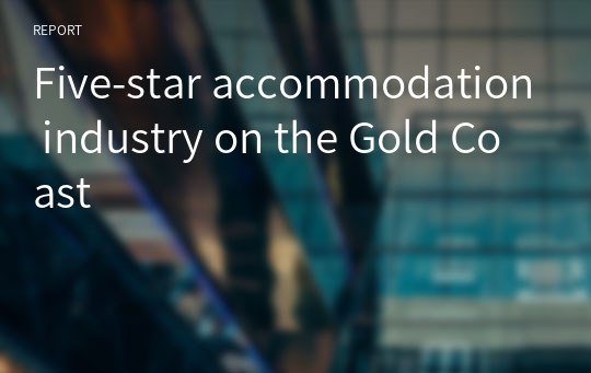 Five-star accommodation industry on the Gold Coast