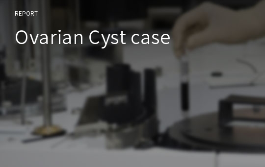 Ovarian Cyst case