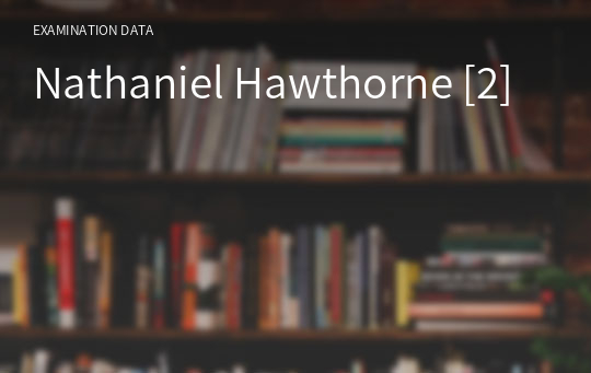 Nathaniel Hawthorne [2]