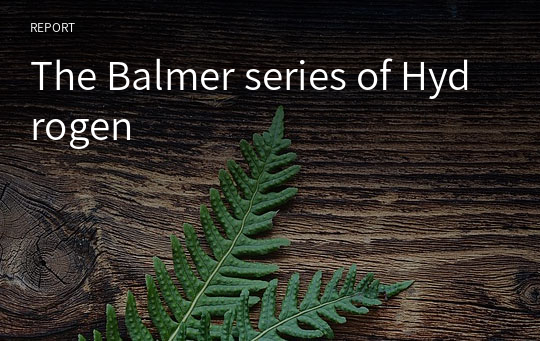 The Balmer series of Hydrogen