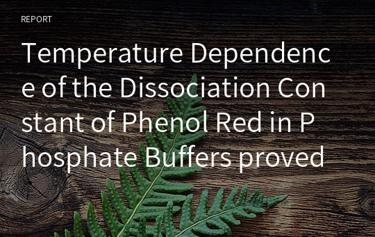 Temperature Dependence of the Dissociation Constant of Phenol Red in Phosphate Buffers proved by the Deconvolution of UV-Vis Spectra