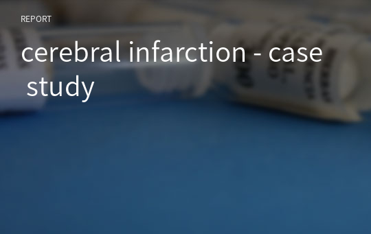 cerebral infarction - case study