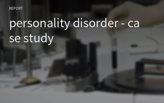 personality disorder - case study