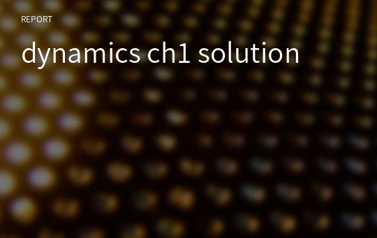 dynamics ch1 solution