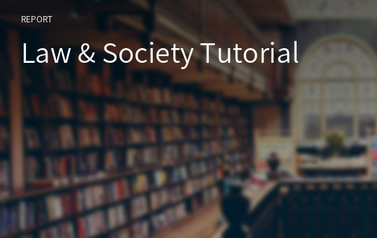 Law &amp; Society Tutorial