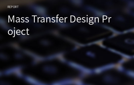 Mass Transfer Design Project
