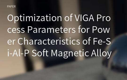 Optimization of VIGA Process Parameters for Power Characteristics of Fe-Si-Al-P Soft Magnetic Alloy using Machine Learning