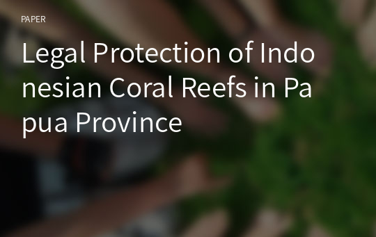Legal Protection of Indonesian Coral Reefs in Papua Province