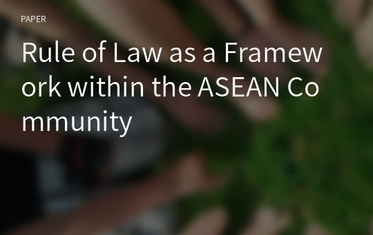 Rule of Law as a Framework within the ASEAN Community