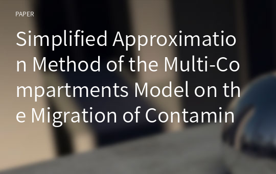 Simplified Approximation Method of the Multi-Compartments Model on the Migration of Contaminant through Unsaturated Zone