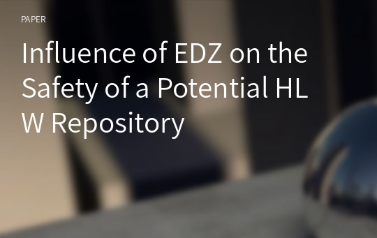 Influence of EDZ on the Safety of a Potential HLW Repository
