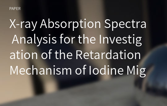 X-ray Absorption Spectra Analysis for the Investigation of the Retardation Mechanism of Iodine Migration by the Silver Ion Added to Bentonite