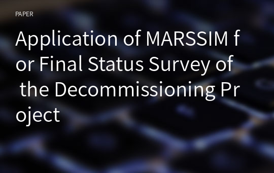 Application of MARSSIM for Final Status Survey of the Decommissioning Project