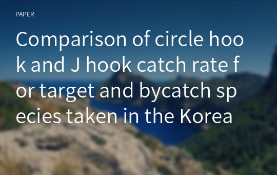 Comparison of circle hook and J hook catch rate for target and bycatch species taken in the Korean tuna longline fishery