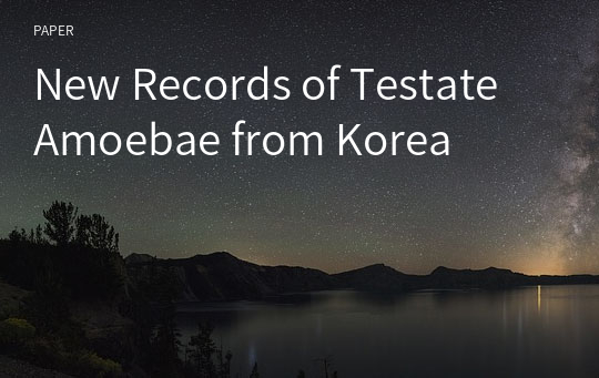 New Records of Testate Amoebae from Korea