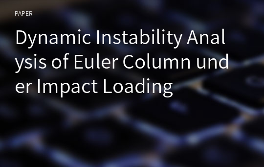 Dynamic Instability Analysis of Euler Column under Impact Loading