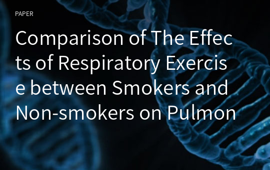 Comparison of The Effects of Respiratory Exercise between Smokers and Non-smokers on Pulmonary Function and Muscle Activity of Rectus Abdominis with Function and Muscle Activity of Rectus Abdominis wi