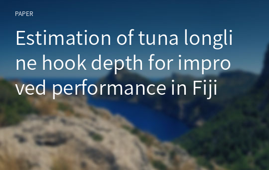 Estimation of tuna longline hook depth for improved performance in Fiji