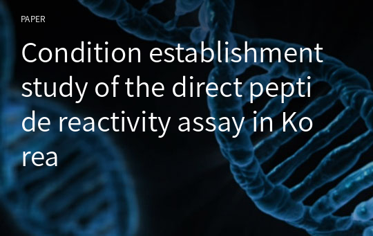 Condition establishment study of the direct peptide reactivity assay in Korea