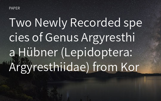 Two Newly Recorded species of Genus Argyresthia Hübner (Lepidoptera: Argyresthiidae) from Korea, with First Description of Male Genitalia of Argyresthia albicomella Moriuti