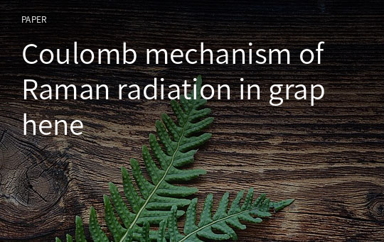 Coulomb mechanism of Raman radiation in graphene