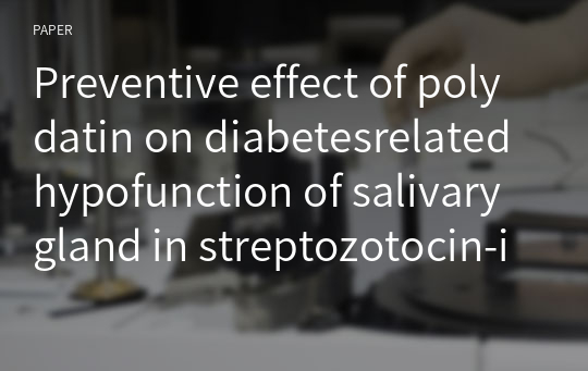 Preventive effect of polydatin on diabetesrelated hypofunction of salivary gland in streptozotocin-induced diabetic rats