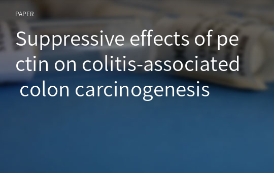 Suppressive effects of pectin on colitis-associated colon carcinogenesis