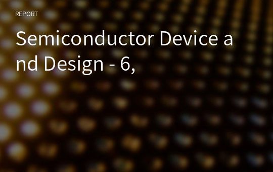 Semiconductor Device and Design - 6,