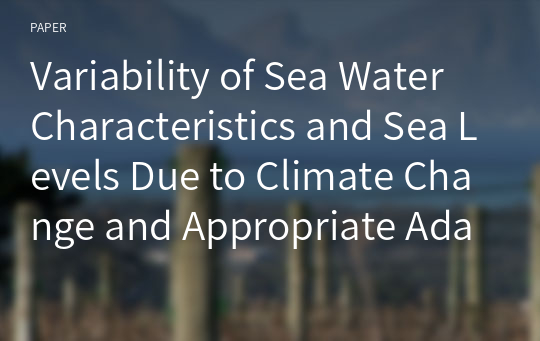 Variability of Sea Water Characteristics and Sea Levels Due to Climate Change and Appropriate Adaptation Strategies in Gyeonggi Bay