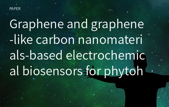 Graphene and graphene‑like carbon nanomaterials‑based electrochemical biosensors for phytohormone detection