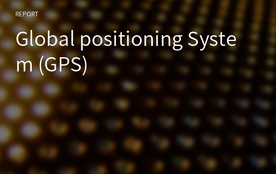 Global positioning System (GPS)