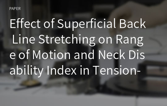 Effect of Superficial Back Line Stretching on Range of Motion and Neck Disability Index in Tension-Type Headache