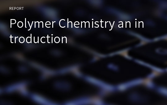 Polymer Chemistry an introduction