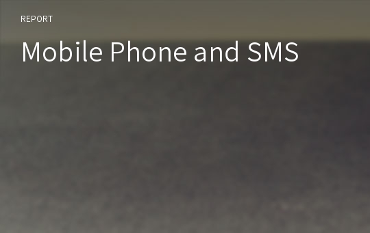 Mobile Phone and SMS