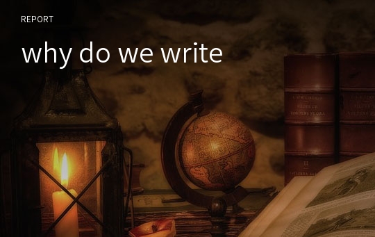 why do we write